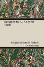 Education for All American Youth