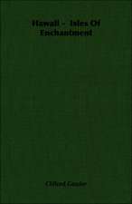 Hawaii - Isles of Enchantment: On Tast - On the Sublime and Beautiful - Reflections on the French Revolution - A Letter to a Noble Lord