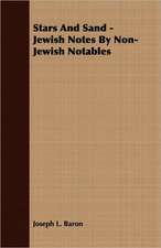 Stars and Sand - Jewish Notes by Non-Jewish Notables: The Life of Louis Agassiz