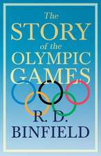 The Story of the Olympic Games: The Life of Louis Agassiz