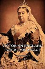 Victorian England - Portait of an Age