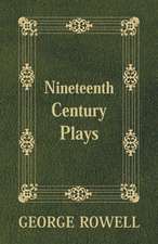 Nineteenth Century Plays