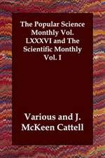 The Popular Science Monthly Vol. LXXXVI and the Scientific Monthly Vol. I