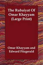 The Rubaiyat of Omar Khayyam