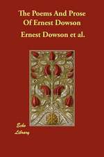 The Poems and Prose of Ernest Dowson