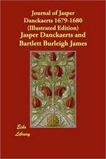 Journal of Jasper Danckaerts 1679-1680 (Illustrated Edition)