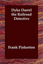 Dyke Darrel the Railroad Detective