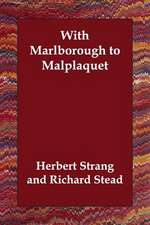 With Marlborough to Malplaquet