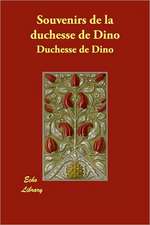 Souvenirs de la duchesse de Dino