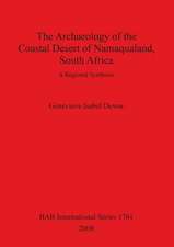 Archaeology of the Coastal Desert of Namaqualand, South Africa