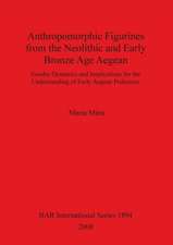 Anthropomorphic Figurines from the Neolithic and Early Bronze Age Aegean