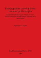 Enthesopathies Et Activites Des Hommes Prehistoriques