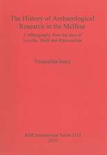 The History of Archaeological Research in the Melfese: A Bibliography from the Sites of Lavello, Melfi and Ripacandida