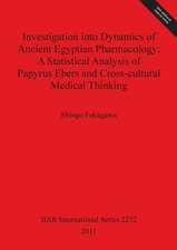 Investigation Into Dynamics of Ancient Egyptian Pharmacology