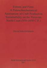 Forests and Fires: A Paleoethnobotanical Assessment of Craft Production Sustainability on the Peruvian North Coast (950-1050 C.E)