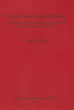 Ancient Society and Metallurgy: A Comparative Study of Bronze Age Societies in Central Eurasia and North China