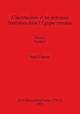 L'architecture et les pratiques funéraires dans l'Égypte romaine