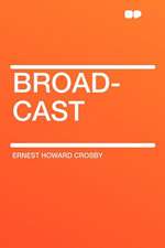 Broad-cast