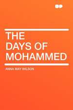 The Days of Mohammed