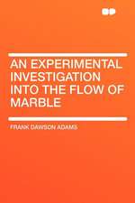 An Experimental Investigation Into the Flow of Marble