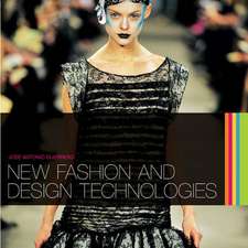 New Fashion and Design Technologies