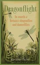 Dragonflight: In Search of Britain's Dragonflies and Damselflies