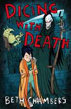 Chambers, B: Dicing with Death