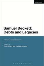 Samuel Beckett: Debts and Legacies