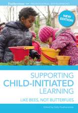 Supporting Child-initiated Learning: Like Bees, Not Butterflies