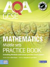 AQA GCSE Mathematics for Middle Sets Practice Book