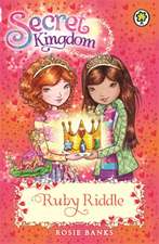 Banks, R: Secret Kingdom: Ruby Riddle