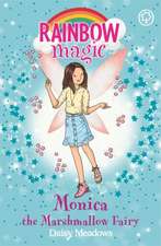 Meadows, D: Rainbow Magic: Monica the Marshmallow Fairy