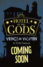 Easton, T: Hotel of the Gods: Vikings on Vacation