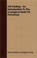 Oil-Finding - An Introduction to the Geological Study of Petroleum: The Constitution a Charter of Freedom, and Not a Covenant with Hel