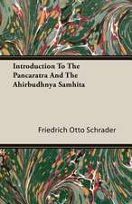 Introduction to the Pancaratra and the Ahirbudhnya Samhita: Ultima Thule - Part II