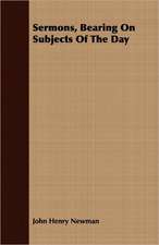 Sermons, Bearing on Subjects of the Day: Containing the Examinations of Lord Cobham, William Thorpe, and Anne Askewe