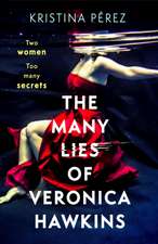 The Many Lies of Veronica Hawkins