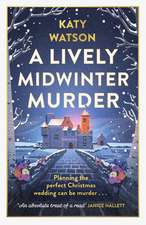 Watson, K: Lively Midwinter Murder
