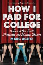 Acito, M: How I Paid for College