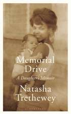 Memorial Drive: A Daughter's Memoir