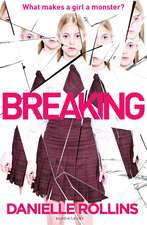 Rollins, D: Breaking