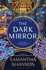 The Dark Mirror: The million-copy bestselling series from the author of THE PRIORY OF THE ORANGE TREE