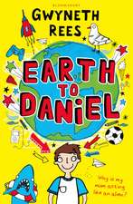 Rees, G: Earth to Daniel
