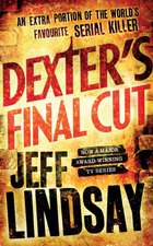 Lindsay, J: Dexter's Final Cut