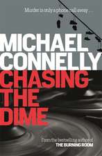 Connelly, M: Chasing the Dime