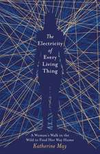 May, K: Electricity of Every Living Thing