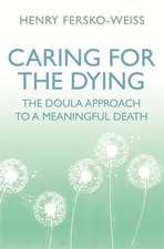 Fersko-Weiss, H: Caring for the Dying