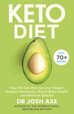 Keto Diet: Your 30-Day Plan to Lose Weight, Balance Hormones, Boost Brain Health, and Reverse Disease