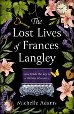 The Lost Lives of Frances Langley