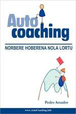 Autocoaching: Norbere hoberena nola lortu (EUS)